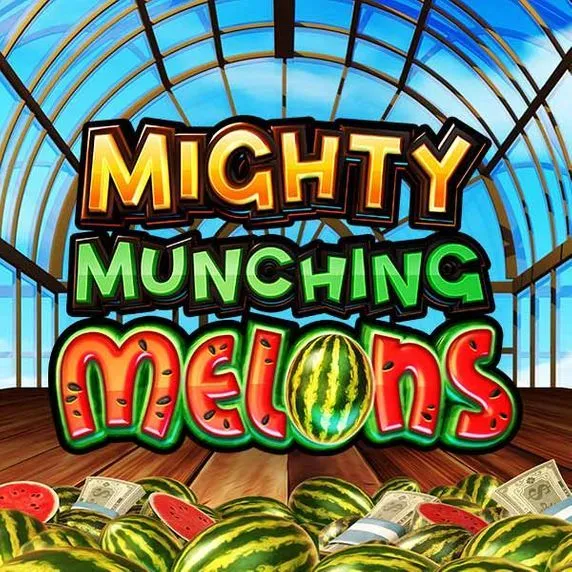 Mighty Munching Melons
